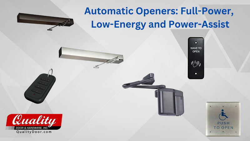 Automatic Openers: Full-Power, Low-Energy and Power-Assist