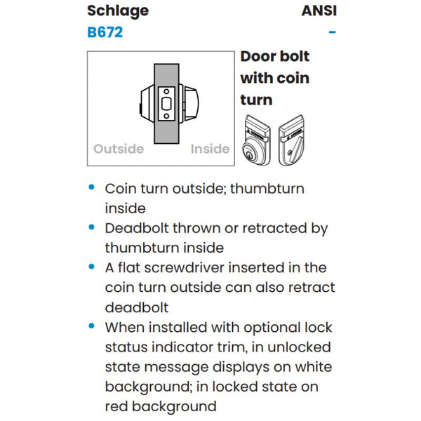 Schlage B672 OS-OCC IS-LOC Deadbolt, Coin Turn Outside/Thumbturn Inside, Outside "VACANT/OCCUPIED", Interior "UNLOCKED/LOCKED",  Std Strike